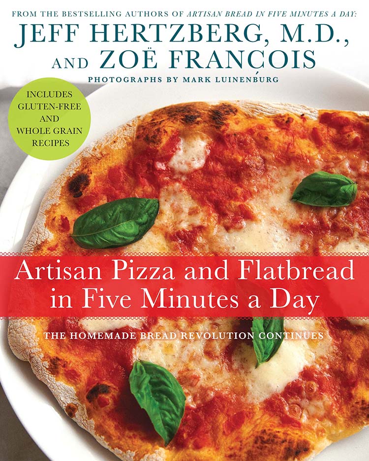 Artisan Pizza and Flatbread in Five Minutes a Day - Signed by Zoë